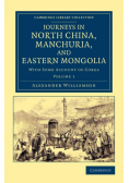 Journeys in North China, Manchuria, and Eastern Mongolia