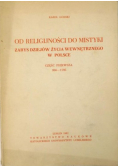 Od religijności do mistyki Zarys dziejów życia wewnętrznego w Polsce