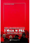 Święto zawłaszczonych znaczeń 1 maja w PRL Ideologia rytuał język