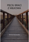 Pięciu braci z Miłkowa