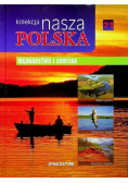 Kolekcja nasza Polska Wędkarstwo i łowiska