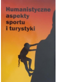 Humanistyczne aspekty sportu i turystyki
