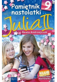 Pamiętnik nastolatki Tom 9 Julia II