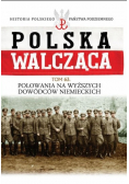 Polska Walcząca Tom 63 Polowania na wyższych dowódców niemieckich