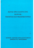 Języki specjalistyczne słownik terminologii przedmiotowej