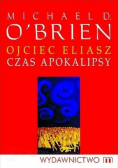 Ojciec Eliasz Czas apokalipsy
