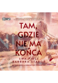 Tam, gdzie nie ma końca