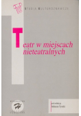 Teatr w miejscach nieteatralnych