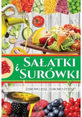 Sałatki i Surówki Zdrowo jesz zdrowo żyjesz