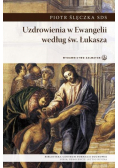 Uzdrowienia w Ewangelii według św. Łukasza