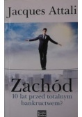 Zachód 10 lat przed totalnym bankructwem