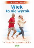 Wiek to nie wyrok