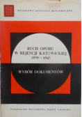 Ruch oporu w Rejencji Katowickiej 1939 - 1945