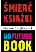 Śmierć książki no future book