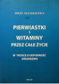 Pierwiastki i witaminy przez całe życie