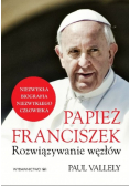Papież Franciszek Rozwiązywanie węzłów