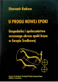 U progu nowej epoki