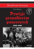 Dywizje Grenadierów Pancernych 1939 - 1945