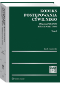 Kodeks postępowania cywilnego. T.1