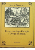 Peregrynacja po Europie i Droga do Baden