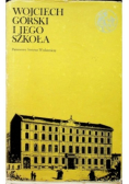 Wojciech Górski i jego szkoła