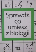 Sprawdź co umiesz z biologii