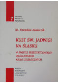 Kult Św Jadwigi na Śląsku w świetle przed trydenckich Wrocławskich Ksiąg Liturgicznych
