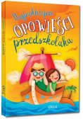 Najpiękniejsze opowieści przedszkolaka