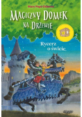 Magiczny domek na drzewie 2 Rycerz o świcie