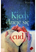Kiedy dzieje się cud
