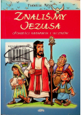 Znaliśmy Jezusa