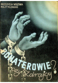 Bohaterowie czy zdrajcy 1940 r.