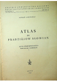 Atlas do pradziejów Słowian część I Mapy 1949 r.