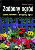 Zadbany ogród. Sztuka planowania i pielęgnacji ogrodu