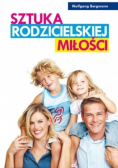 Sztuka rodzicielskiej miłości