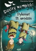 Siostry wampirki Tom 8 Dylemat 13 urodzin