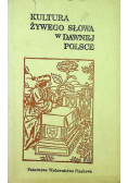 Kultura żywego słowa w dawnej Polsce