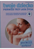 Twoje dziecko Pierwsze trzy lata życia