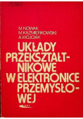 Układy przekształdnikowe w elektronice przemysłowej