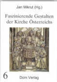 Faszinierende Gestalten der Kirche Osterreichs 6
