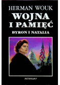 Wojna i pamięć Tom III Byron i Natalia