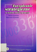 Zarządzanie strategiczne w świetle teorii i praktyki