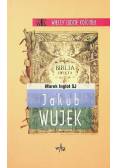 Wielcy ludzie kościoła Jakub Wujek