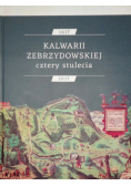 Kalwarii Zebrzydowskiej cztery stulecia