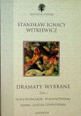 Witkiewicz Dramaty wybrane tom I