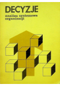 Decyzje analiza systemowa organizacji