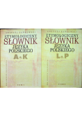 Etymologiczny słownik języka polskiego Tom 1 i 2