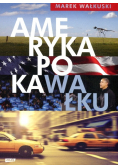 Ameryka po kaWałku