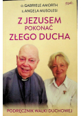Z Jezusem pokonać złego ducha