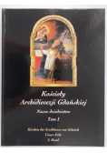 Kościoły Archidiecezji Gdańskiej Tom I